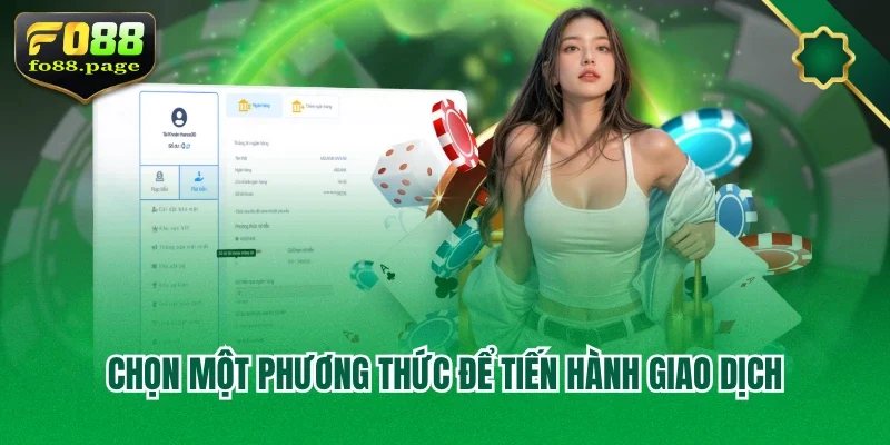 Chọn một phương thức để tiến hành giao dịch