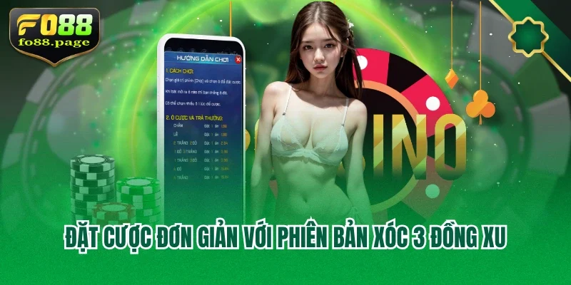 Đặt cược đơn giản với phiên bản xóc 3 đồng xu