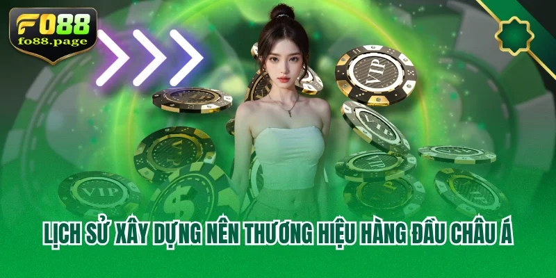 Lịch sử xây dựng nên thương hiệu hàng đầu châu Á