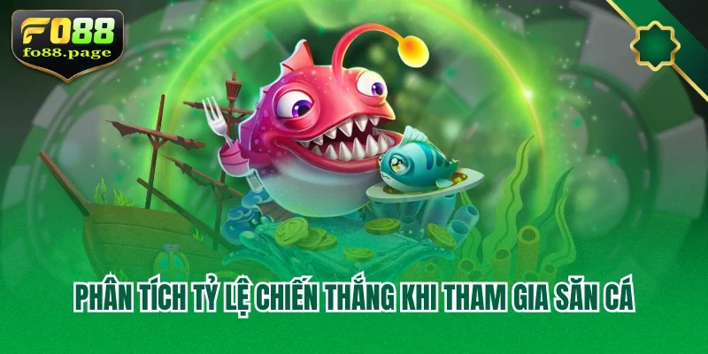 Phân tích tỷ lệ chiến thắng khi tham gia săn cá