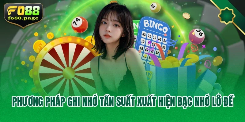 Phương pháp ghi nhớ tần suất xuất hiện bạc nhớ lô đề